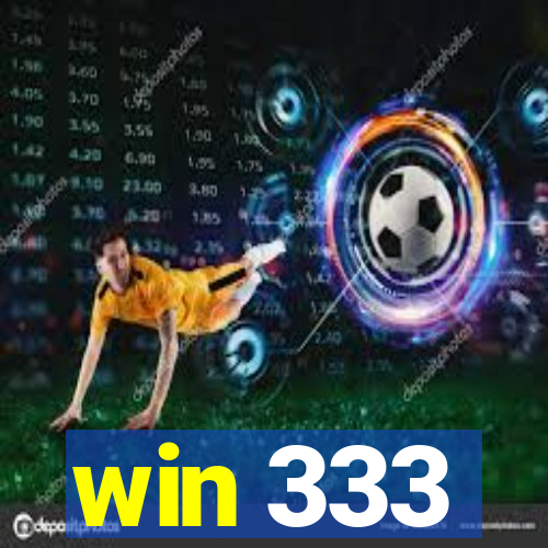 win 333